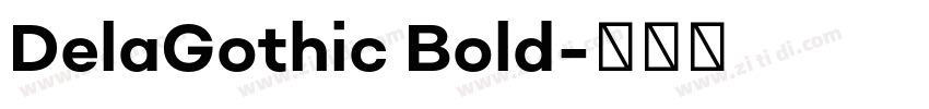 DelaGothic Bold字体转换